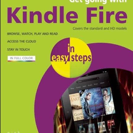 Get Going with Kindle Fire in Easy Steps: Covers the Hd and Standard Versions