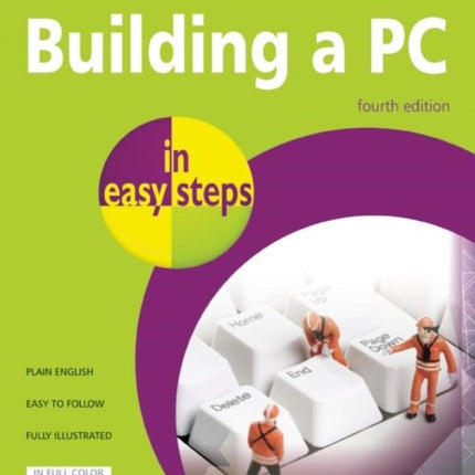 Building a PC in easy steps: Covers Windows 8