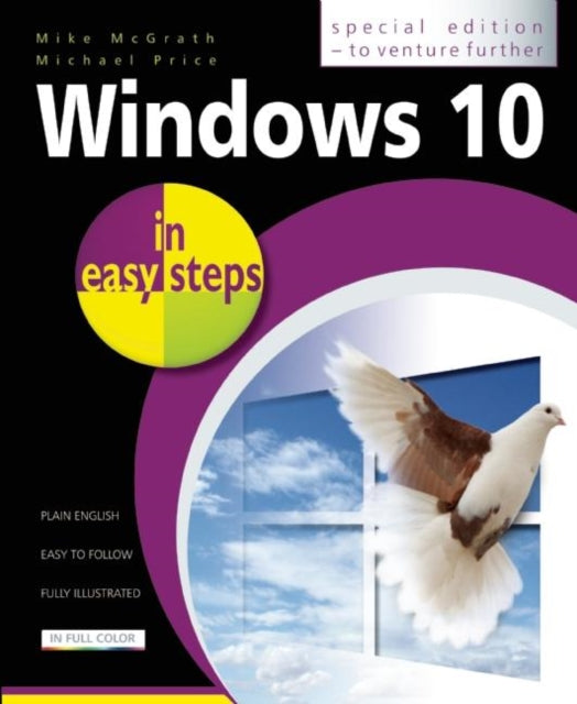 Windows 10 in easy steps: Special Edition to Venture Further