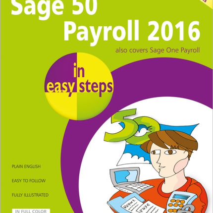 Sage 50 Payroll 2016 in Easy Steps