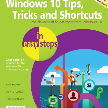 Windows 10 Tips, Tricks & Shortcuts in easy steps: Covers the Windows 10 Anniversary Update