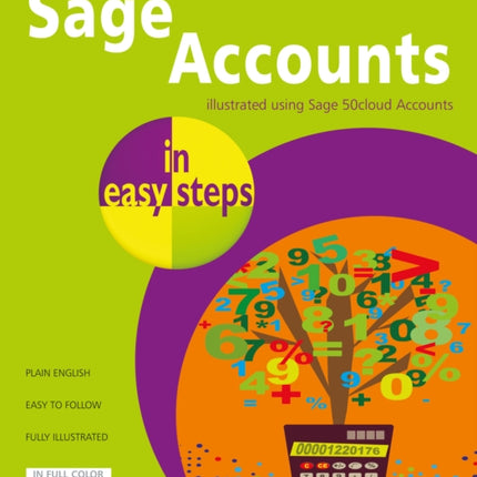 Sage Accounts in easy steps: Illustrated using Sage 50cloud