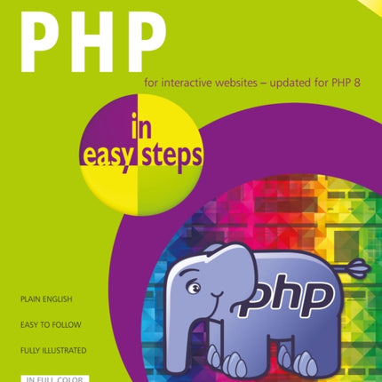 PHP in easy steps: Updated for PHP 8