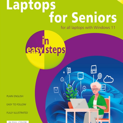 Laptops for Seniors in easy steps: Covers all laptops using Windows 11