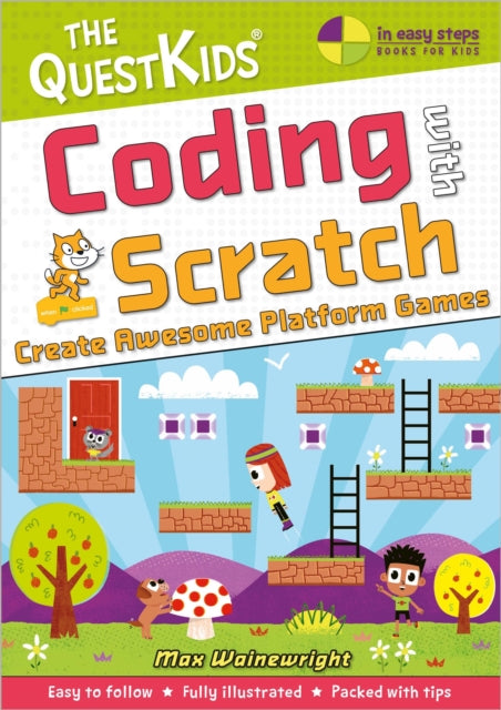 Coding with Scratch - Create Awesome Platform Games: The QuestKids do Coding