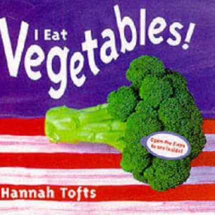 I Eat Vegetables
