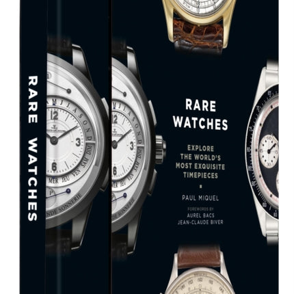 Rare Watches: Explore the World's Most Exquisite Timepieces