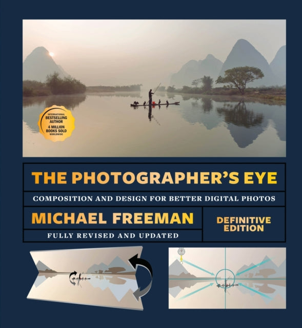 The Photographers Eye Definitive Edition