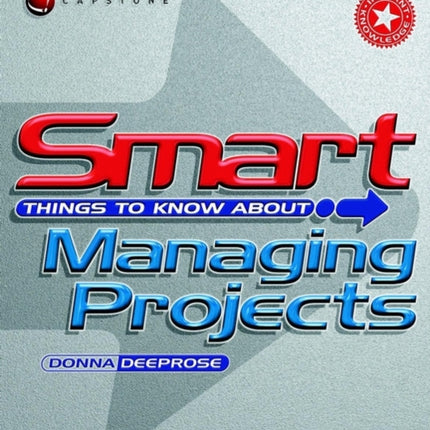 Smart Things to Know About Managing Projects