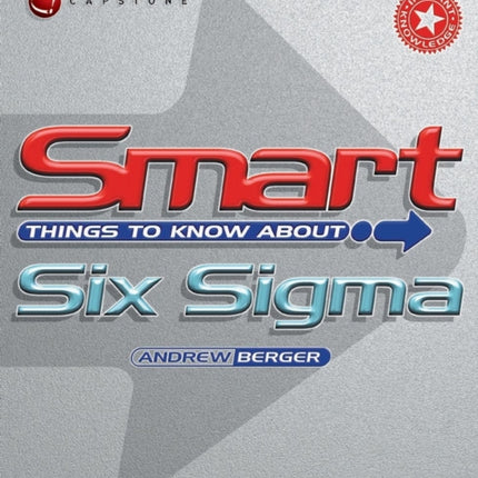 Smart Things to Know About Six Sigma