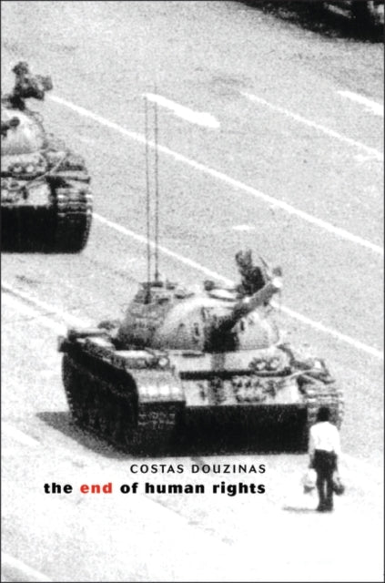 The End of Human Rights: Critical Thought at the