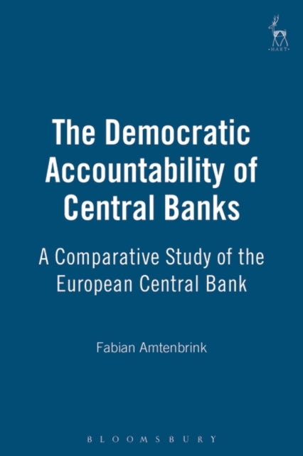 The Democratic Accountability of Central Banks: A