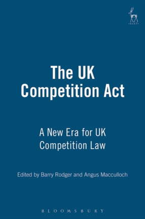 The UK Competition Act: A New Era for UK Competition Law