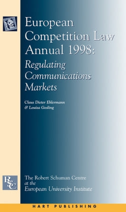 European Competition Law Annual 1998: Regulating Communications Markets