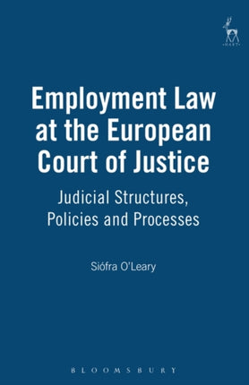 Employment Law at the European Court of Justice: