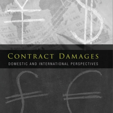 Contract Damages: Domestic and International Perspectives