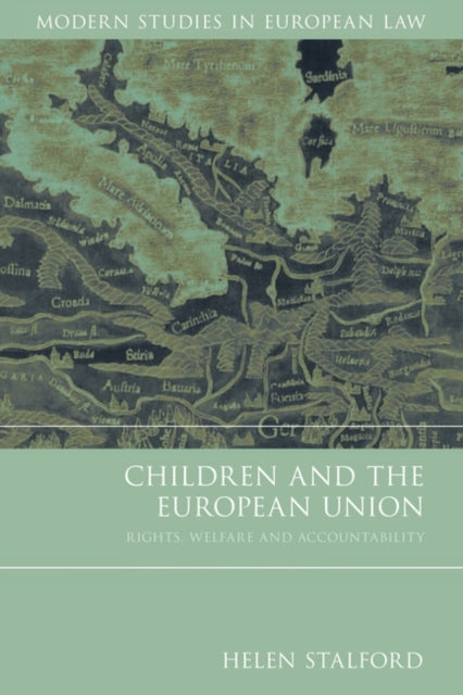 Children and the European Union: Rights, Welfare and Accountability