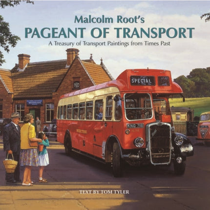 Malcolm Root's Pageant of Transport