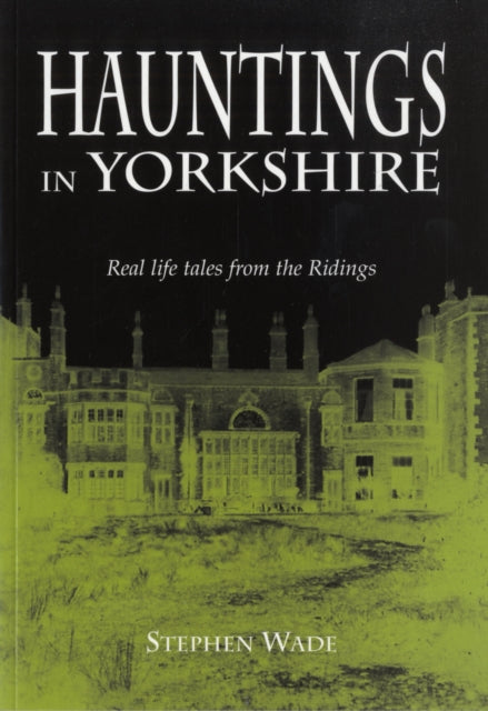 Hauntings in Yorkshire