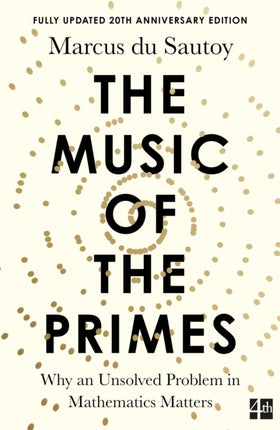 The Music of the Primes: Why an unsolved problem in mathematics matters