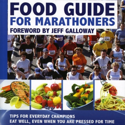 Nancy Clark's Food Guide for Marathoners