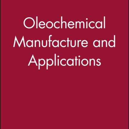 Oleochemical Manufacture and Applications