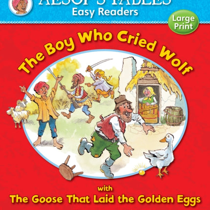 The Boy Who Cried Wolf & The Goose That Laid the Golden Eggs