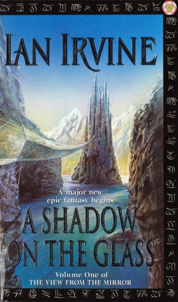 A Shadow On The Glass: The View From The Mirror, Volume One (A Three Worlds Novel)