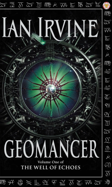 Geomancer: The Well of Echoes, Volume One (A Three Worlds Novel)