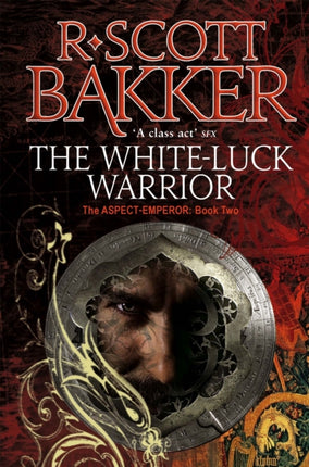 The White-Luck Warrior: Book 2 of the Aspect-Emperor