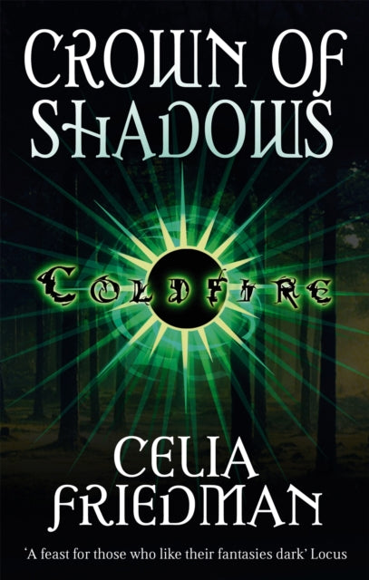 Crown Of Shadows: The Coldfire Trilogy: Book