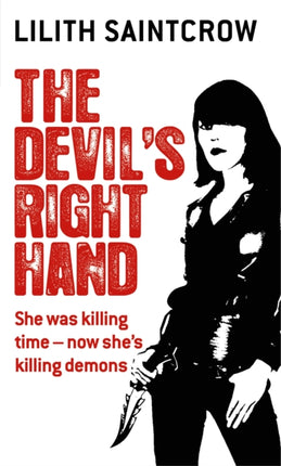 The Devil's Right Hand: The Dante Valentine Novels: Book Three