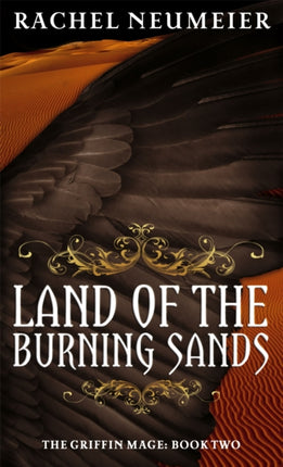 Land Of The Burning Sands: The Griffin Mage: Book