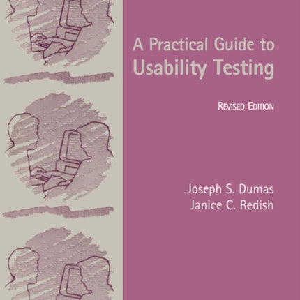 Practical Guide to Usability Testing