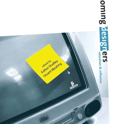 Becoming Designers: Education and Influence