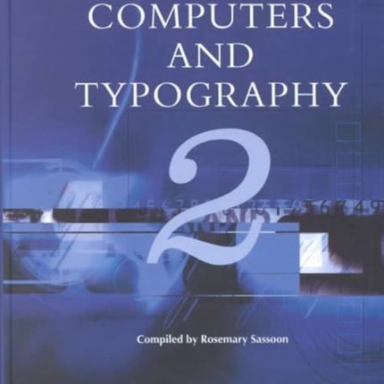 Computers and Typography: Volume 2