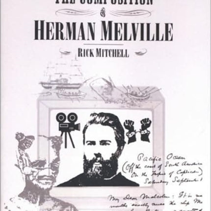 The Composition of Herman Melville