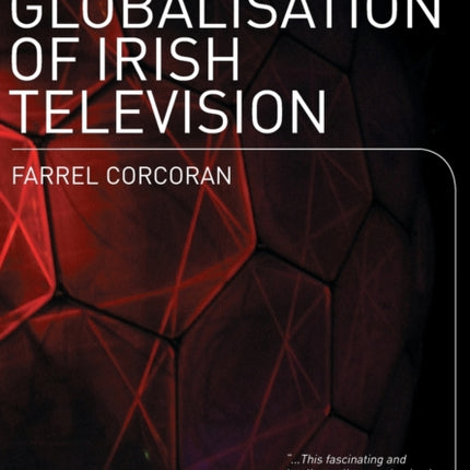 RTE and the Globalisation of Irish Television