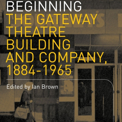 Journey: The Gateway Theatre Building and