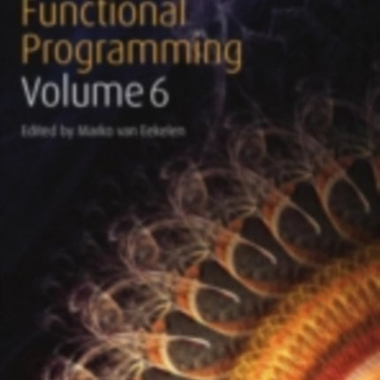 Trends in Functional Programming Volume 6