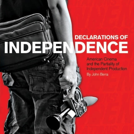 Declarations of Independence: American Cinema and