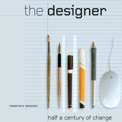 The Designer: Half a Century of Change in Image,