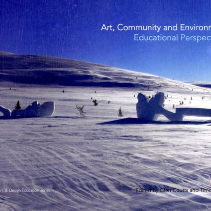 Art, Community and Environment: Educational Perspectives