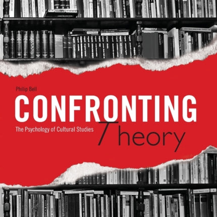 Confronting Theory: The Psychology of Cultural