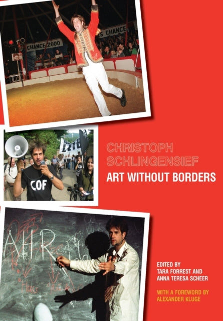 Christoph Schlingensief: Art Without Borders