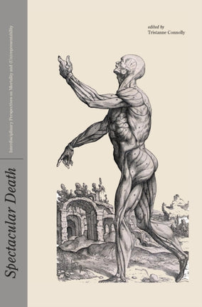 Spectacular Death: Interdisciplinary Perspectives