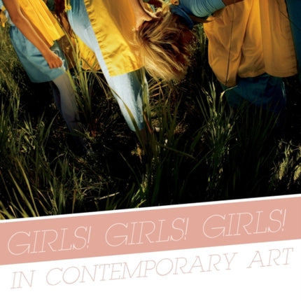 Girls! Girls! Girls! in Contemporary Art