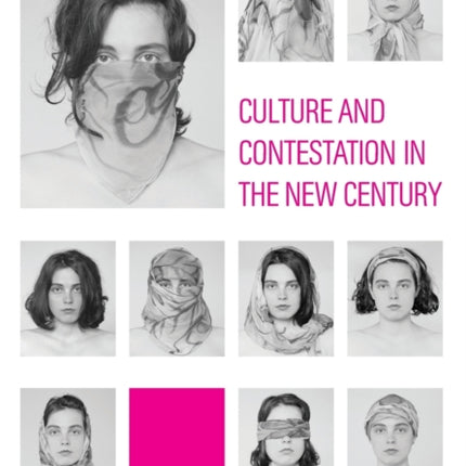 Culture and Contestation in the New Century