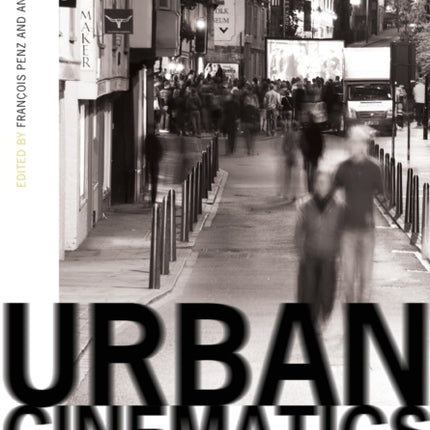 Urban Cinematics: Understanding Urban Phenomena