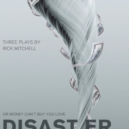 Disaster Capitalism: Or Money Can't Buy You Love